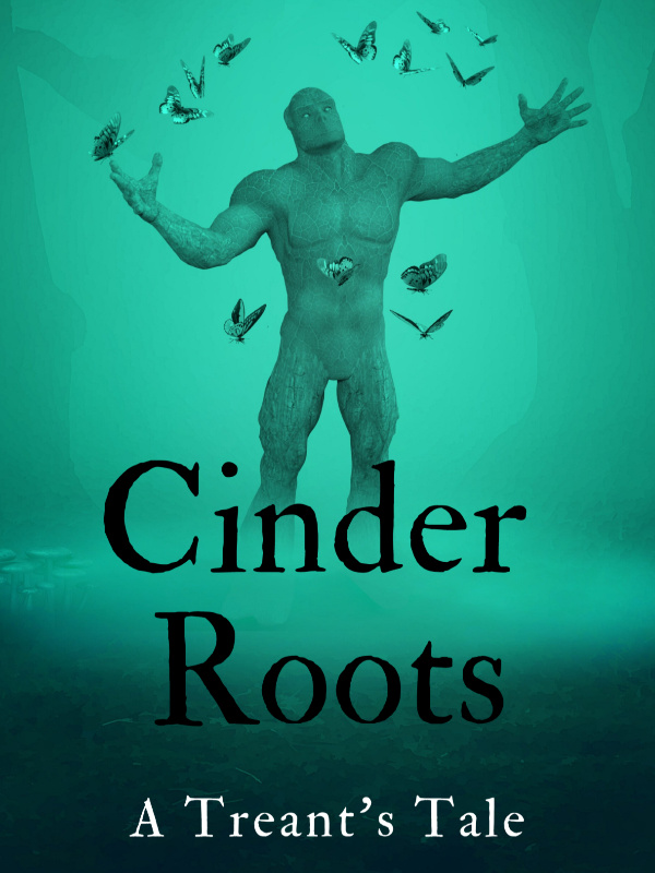 Cinder Roots - A Treant's Tale Book