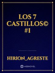 LOS 7 CASTILLOS© #1 Book