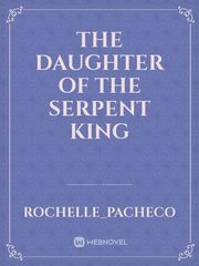 The Daughter of the Serpent King Book