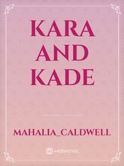 Kara and kade Book