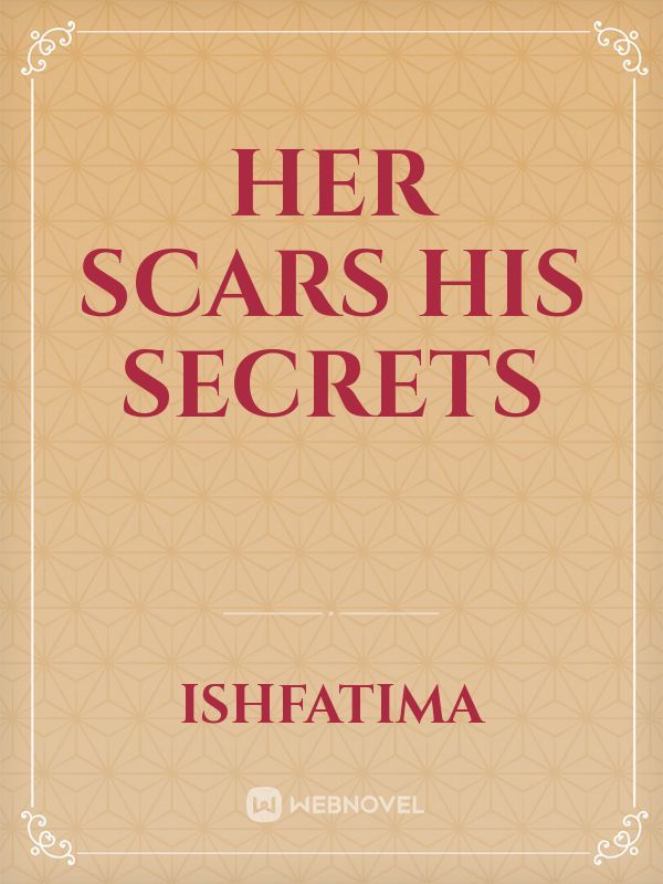 Her Scars
His Secrets Book