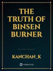 The truth of binsen
burner Book