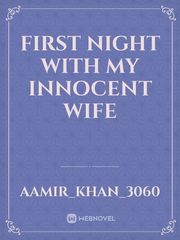 First night with my innocent wife Book
