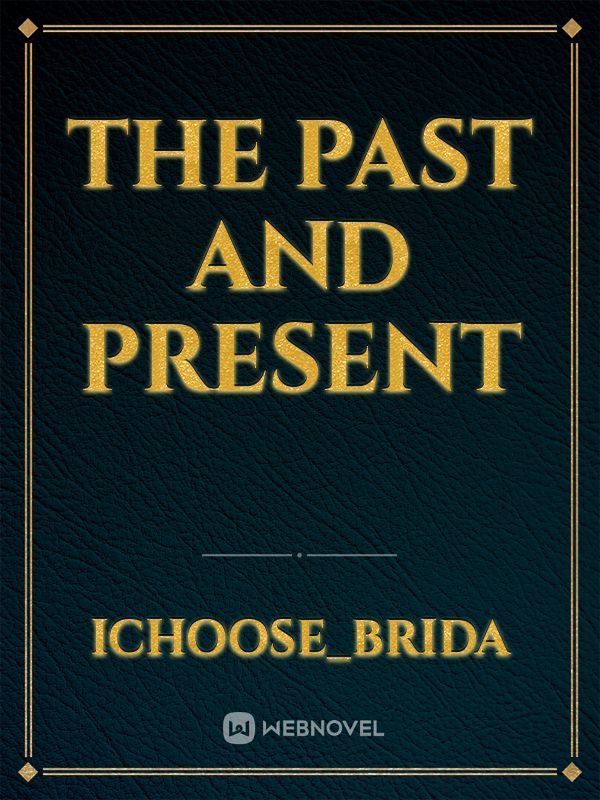The Past and Present Book