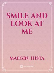 Smile and look at me Book