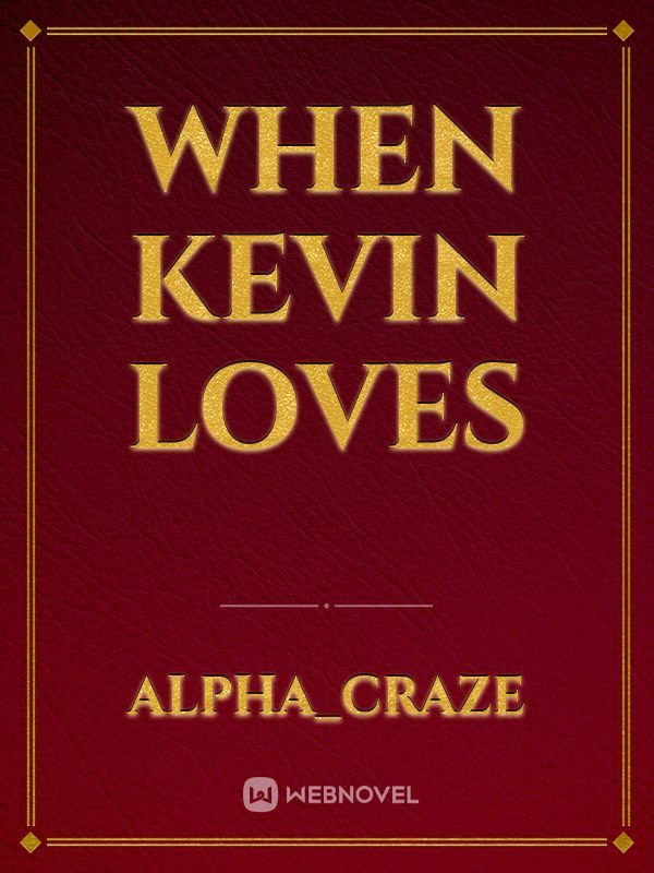 when Kevin loves Book