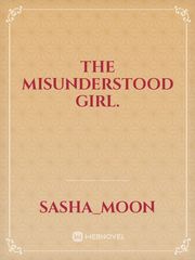 The Misunderstood Girl. Book