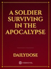 A Soldier Surviving In The Apocalypse Book
