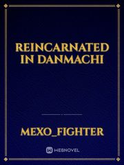 reincarnated in danmachi Book