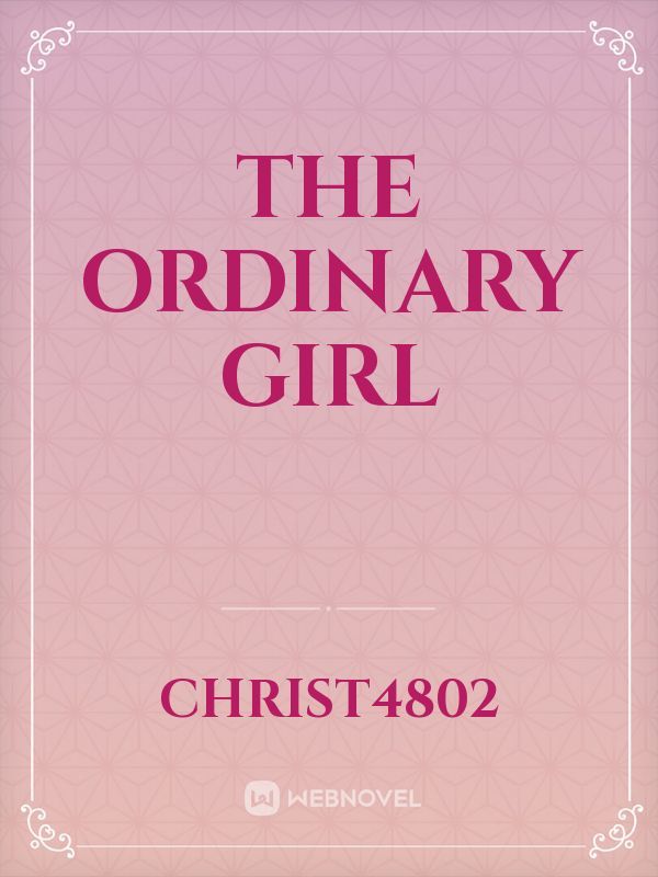 The ordinary girl