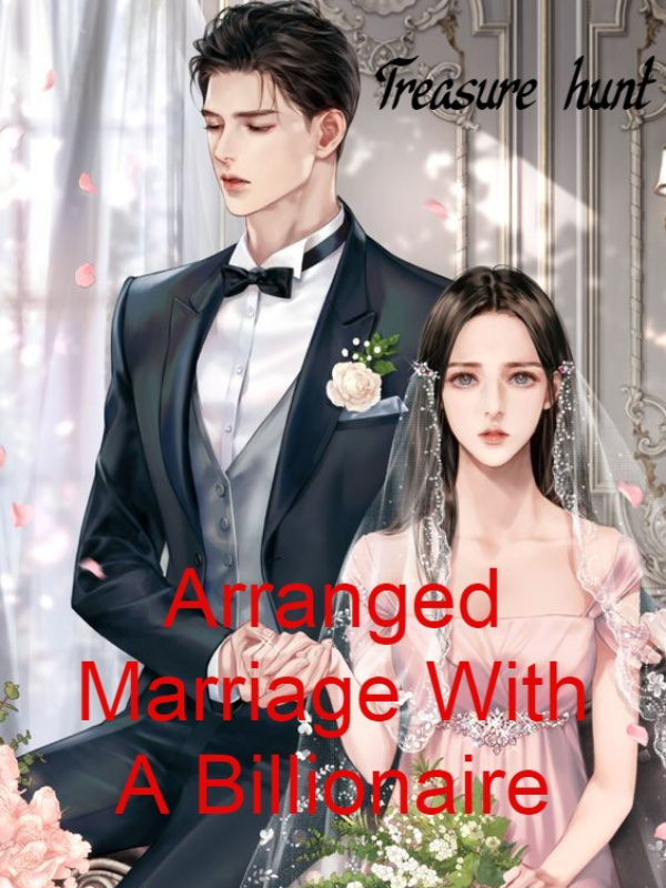 Arranged Marriage With A Billionaire