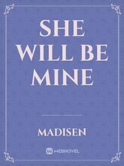 She will be mine Book