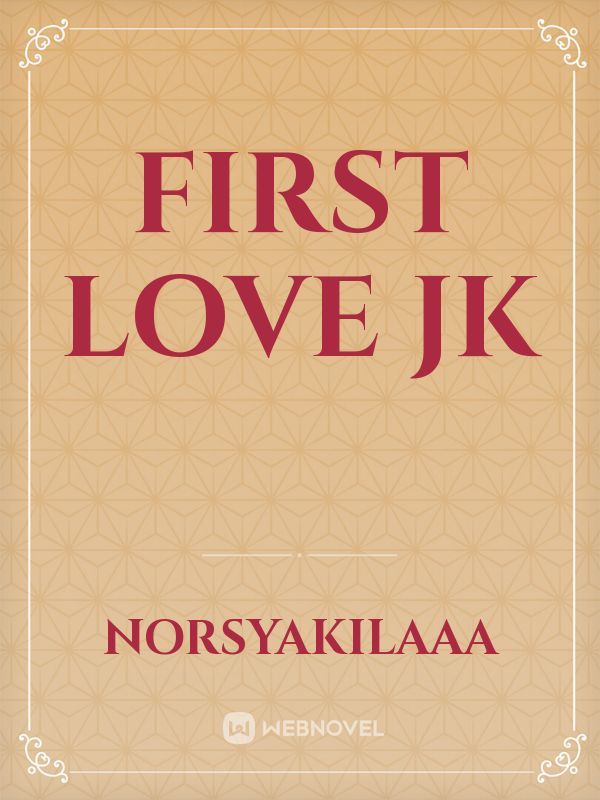 first love jk Book