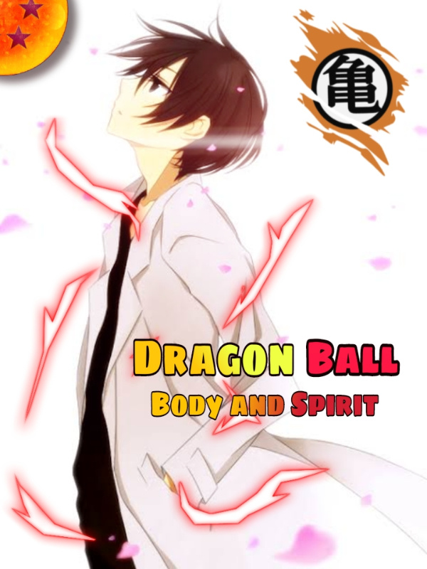 Dragon Ball: Body and Spirit
