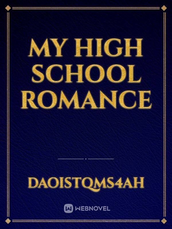 My high school romance