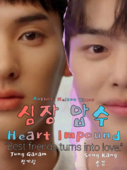Heart Impound 심장 압수
(K-Drama BL Story) Book