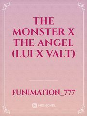 The Monster X The Angel (Lui X Valt) Book