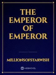 The Emperor of Emperor Book