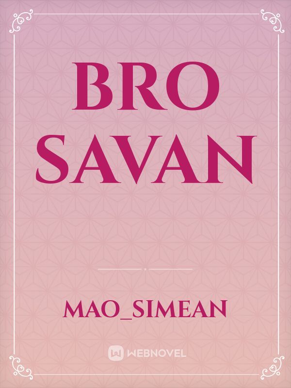 Bro Savan
