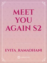 Meet You Again S2 Book