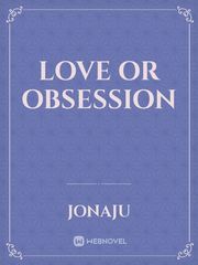 Love or Obsession Book