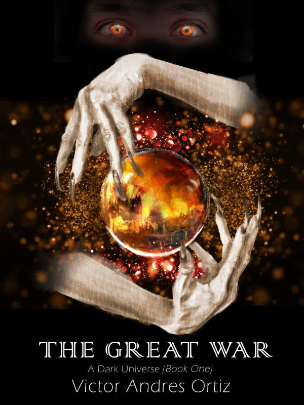 The Great War (A Dark Universe) Book One
