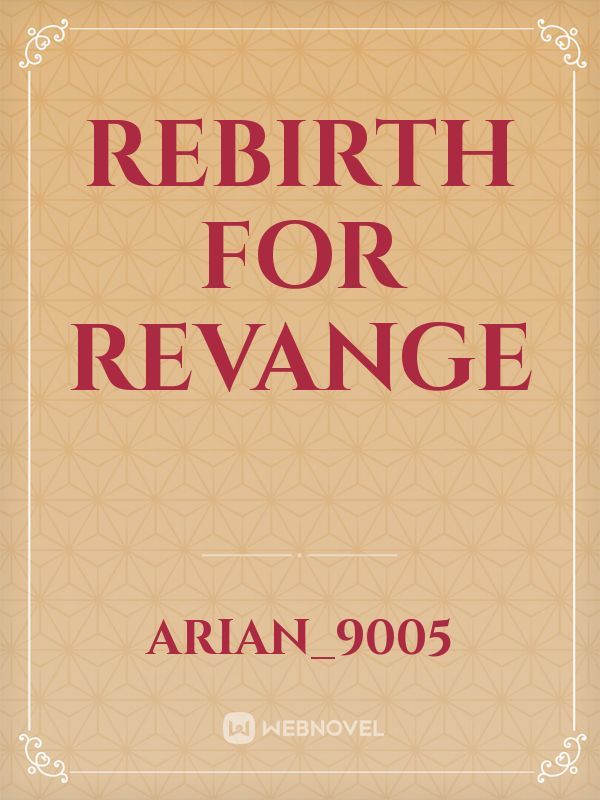 Rebirth for revange Book