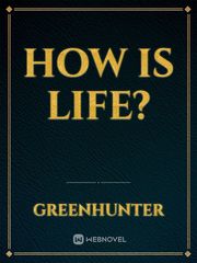 How is life? Book
