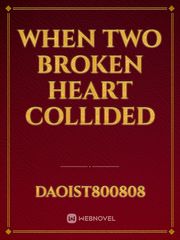 When Two Broken Heart Collided Book