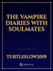 The Vampire Diaries with soulmates Book