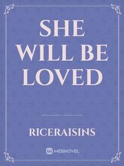 She will be loved Book