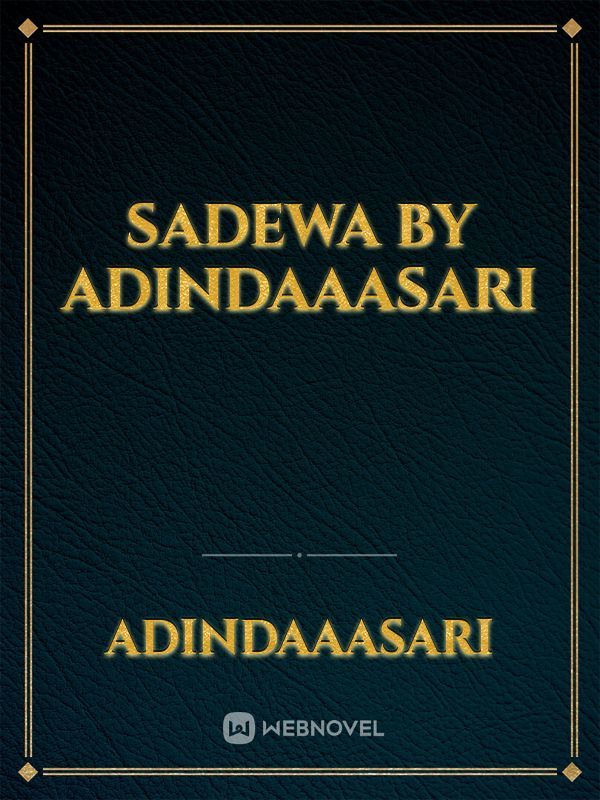 Sadewa

by adindaaasari Book