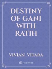 Destiny of Gani with Ratih Book