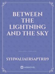 Between the Lightning and the sky Book