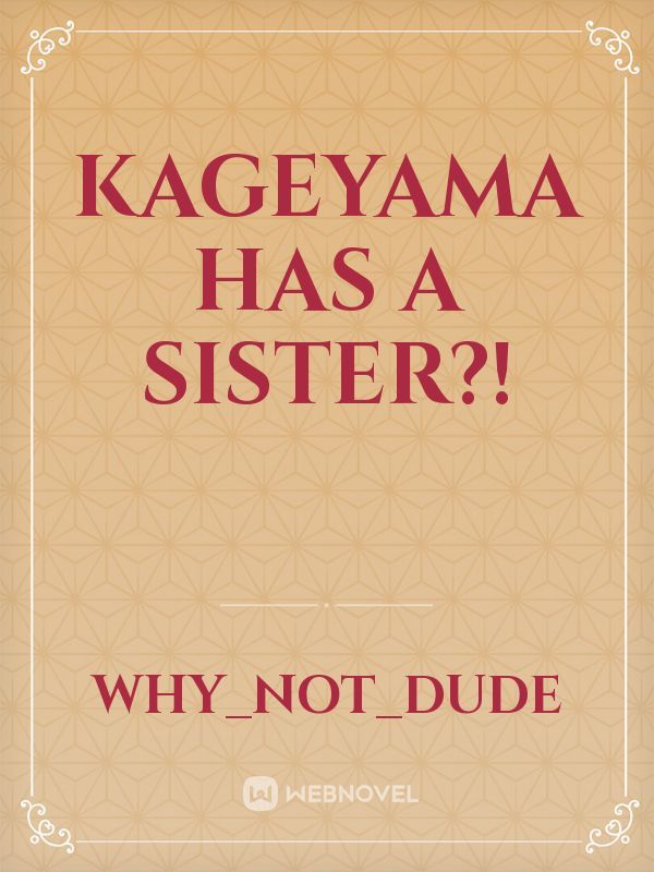 Kageyama has a sister?! Book