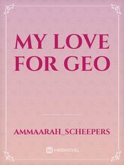 MY LOVE FOR GEO Book