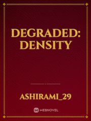 Degraded: Density Book