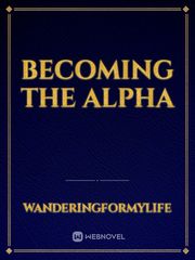 Becoming the Alpha Book