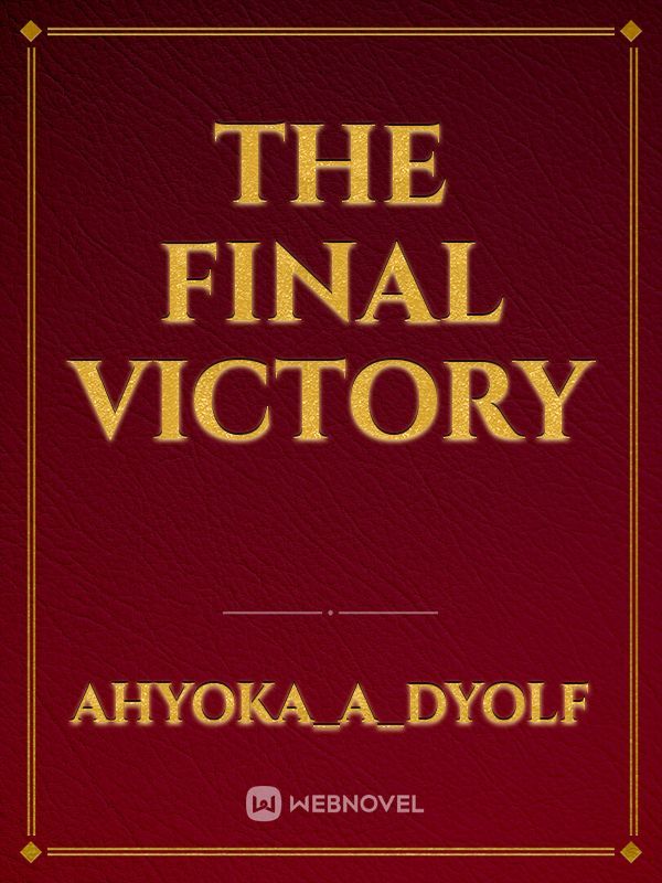 The Final Victory