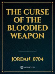 The curse of the bloodied weapon Book