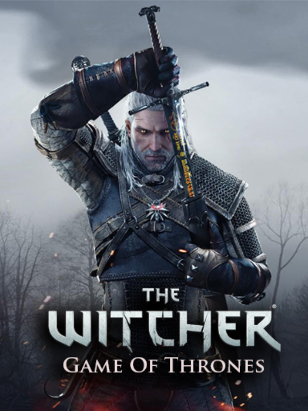The Witcher : Game of Thrones