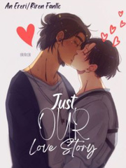 Just OUR Love Story (Ereri/Riren fanfic) Book