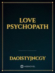 Love Psychopath Book