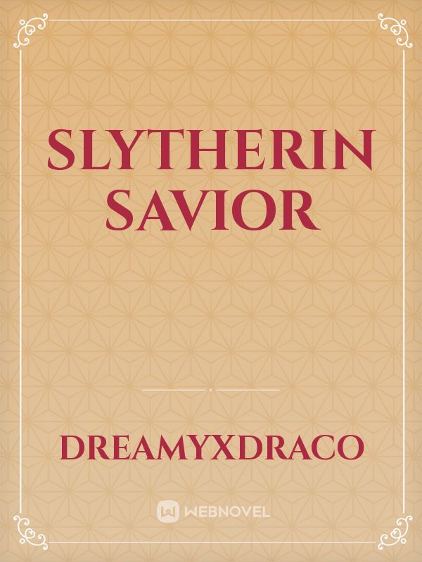 Slytherin Savior