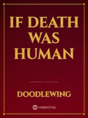 If Death Was Human Book