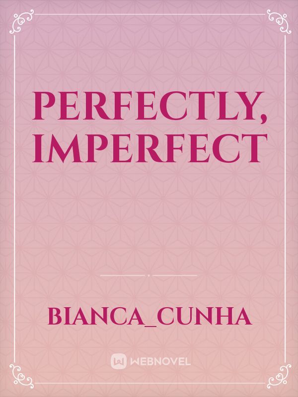 PERFECTLY, IMPERFECT Book