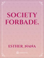 Society Forbade. Book
