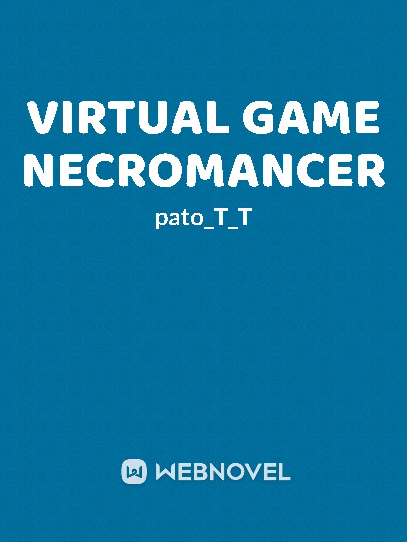 virtual game necromancer