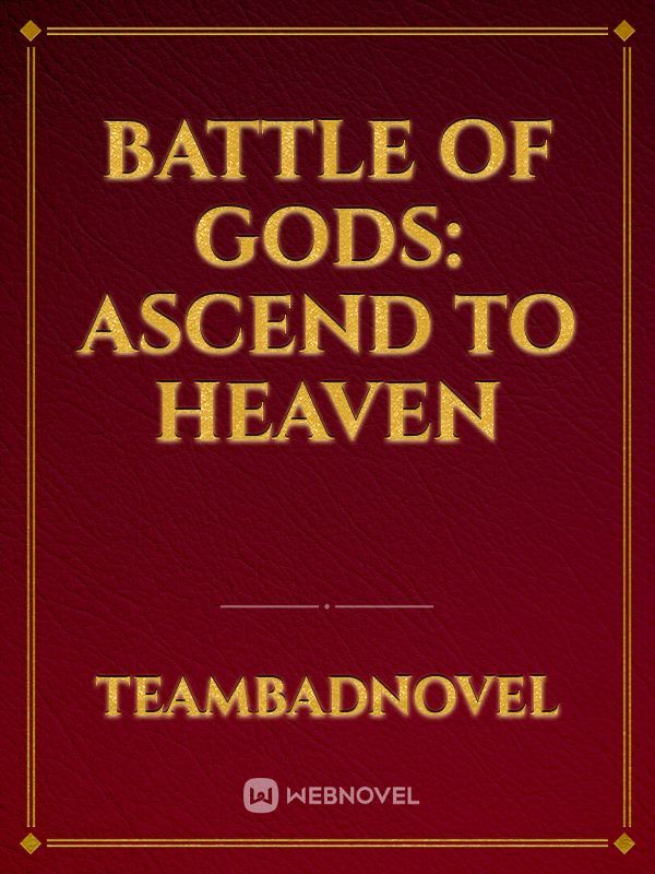 Battle of Gods: Ascend to Heaven Book