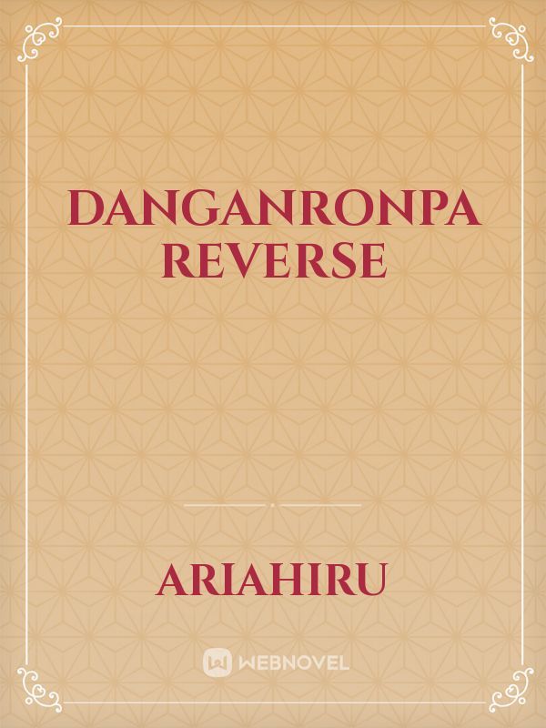 Danganronpa Reverse